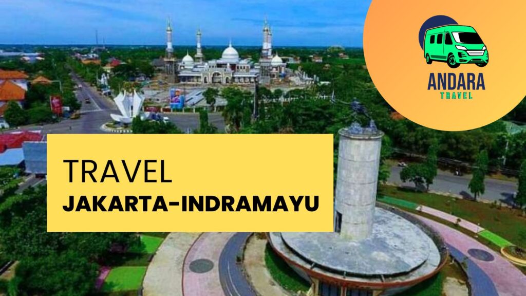 Info dan Harga Travel Jakarta Indramayu