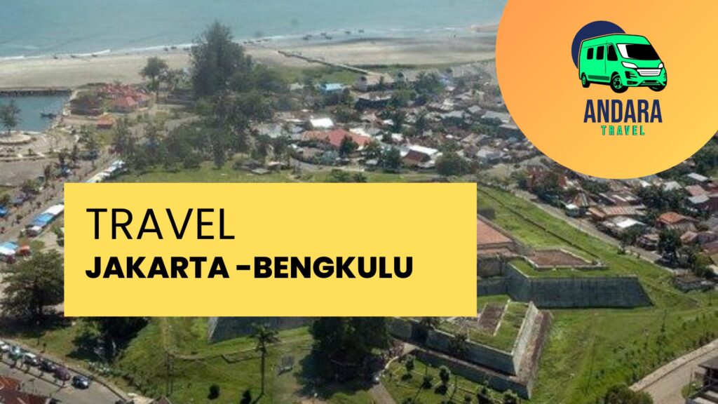 TRAVEL JAKARTA BENGKULU